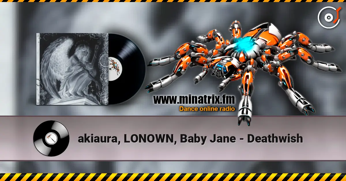 akiaura, LONOWN, Baby Jane - Deathwish listen online in high quality | Minatrix.FM