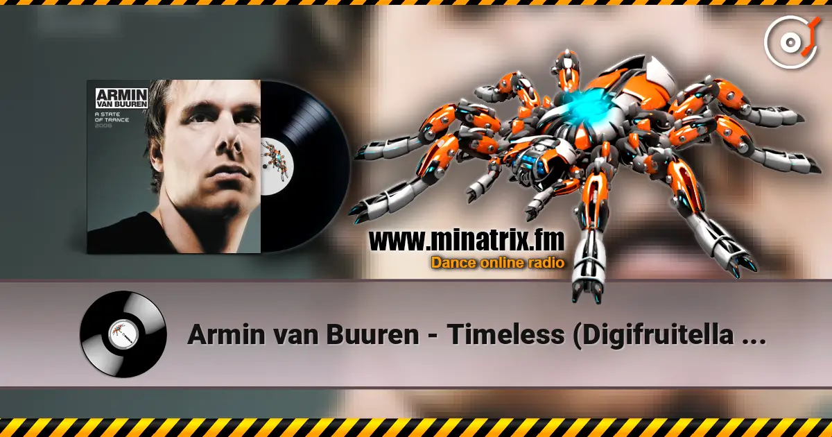 Armin van Buuren - Timeless (Digifruitella Dub) слухати онлайн у високій якості | Minatrix.FM