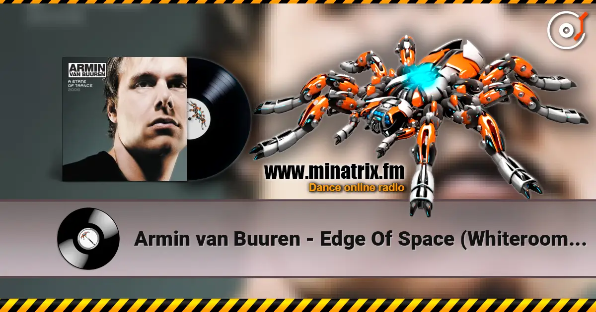 Armin van Buuren - Edge Of Space (Whiteroom Remix) слухати онлайн у високій якості | Minatrix.FM