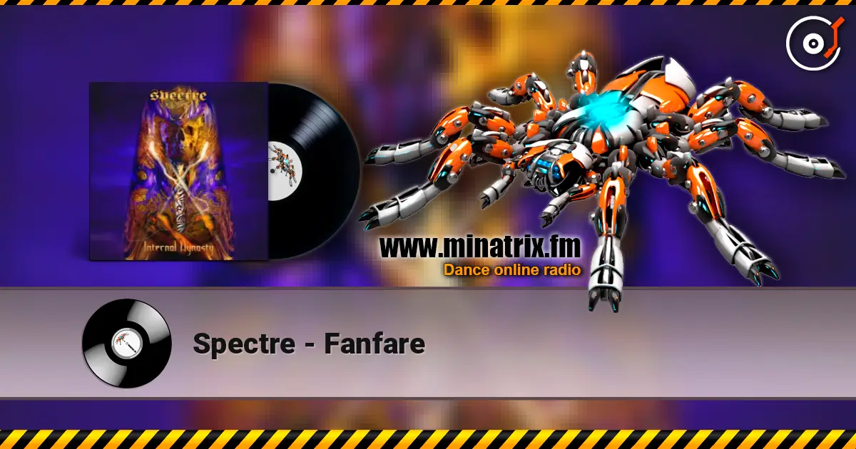 Spectre - Fanfare listen online in high quality | Minatrix.FM
