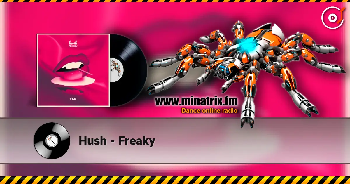 Hush - Freaky слухати онлайн у високій якості | Minatrix.FM