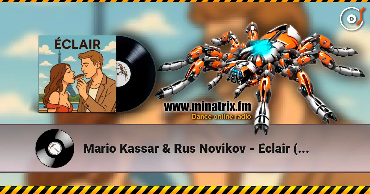Mario Kassar & Rus Novikov - Éclair (Française Version) слухати онлайн у високій якості | Minatrix.FM