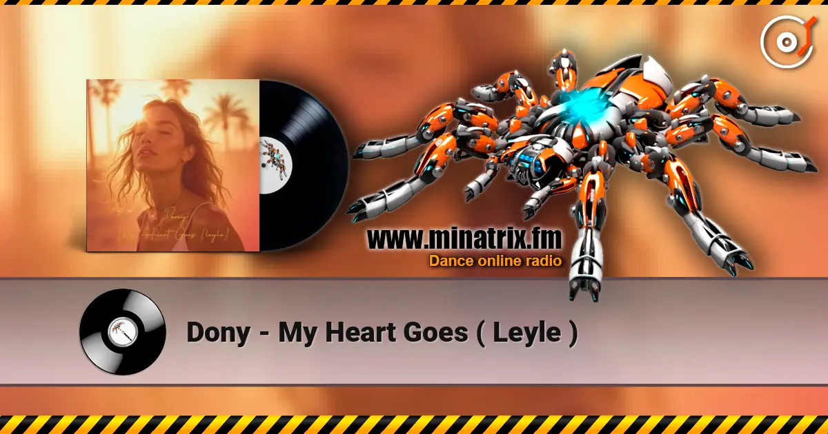 Dony - My Heart Goes ( Leyle ) слухати онлайн у високій якості | Minatrix.FM