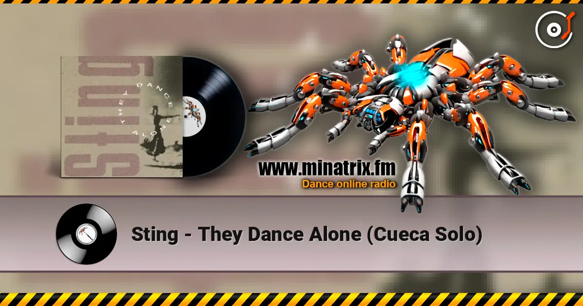 Sting - They Dance Alone (Cueca Solo) слухати онлайн у високій якості | Minatrix.FM