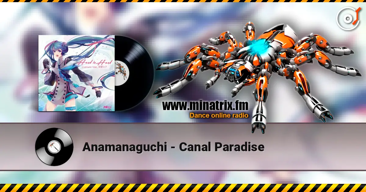 Anamanaguchi - Canal Paradise listen online in high quality | Minatrix.FM