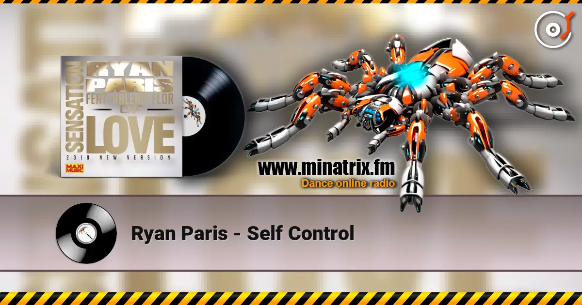 Ryan Paris - Self Control listen online in high quality | Minatrix.FM