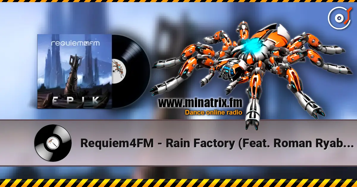 Requiem4FM - Rain Factory (Feat. Roman Ryabtsev) listen online in high quality | Minatrix.FM