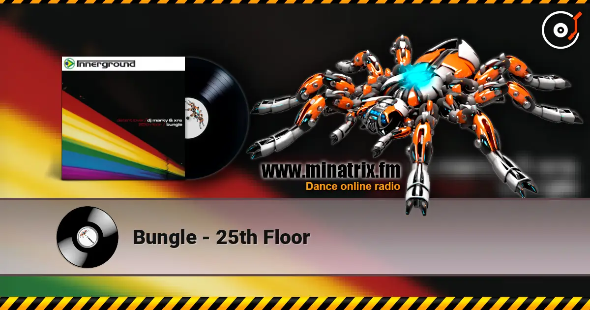 Bungle - 25th Floor слухати онлайн у високій якості | Minatrix.FM