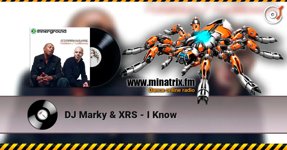 DJ Marky & XRS - I Know listen online in high quality | Minatrix.FM