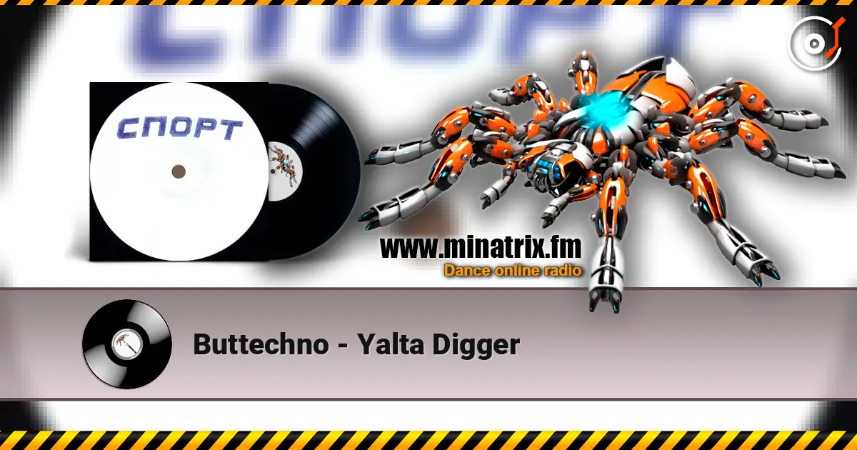 Buttechno - Yalta Digger listen online in high quality | Minatrix.FM