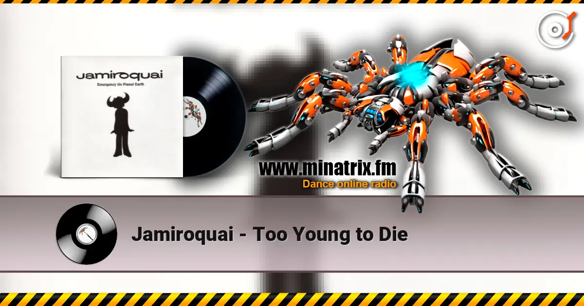 Jamiroquai - Too Young to Die слухати онлайн у високій якості | Minatrix.FM