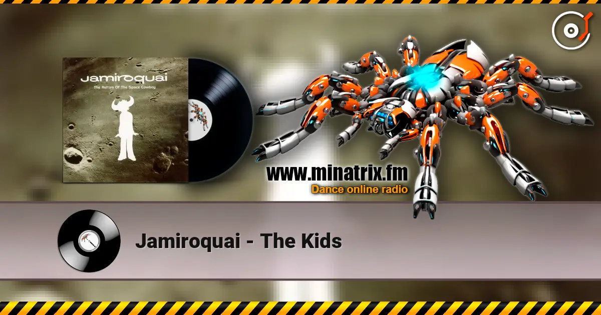 Jamiroquai - The Kids слухати онлайн у високій якості | Minatrix.FM