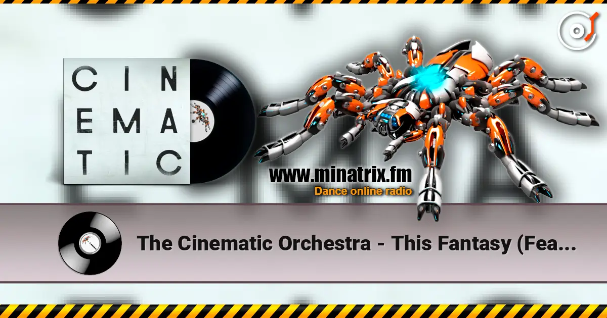 The Cinematic Orchestra - This Fantasy (Feat. Grey Reverend) listen online in high quality | Minatrix.FM