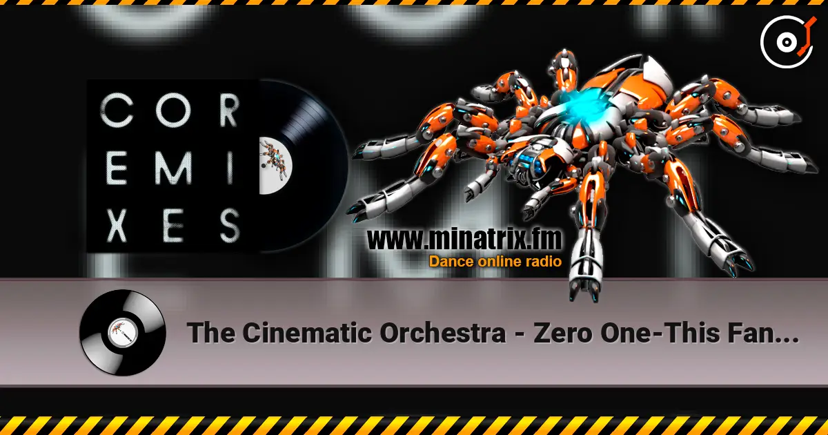 The Cinematic Orchestra - Zero One-This Fantasy (Feat. Grey Reverend) (The Cinematic Orchestra Remix) слухати онлайн у високій якості | Minatrix.FM