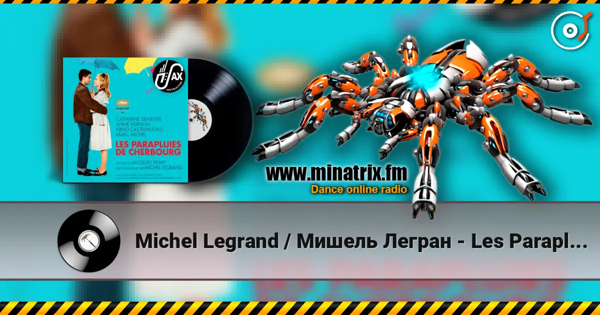 Michel Legrand / Мишель Легран - Les Parapluies Cherbourg/Шербургские зонтики слухати онлайн у високій якості | Minatrix.FM