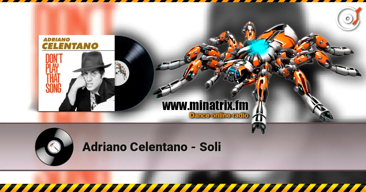 Adriano Celentano - Soli слухати онлайн у високій якості | Minatrix.FM