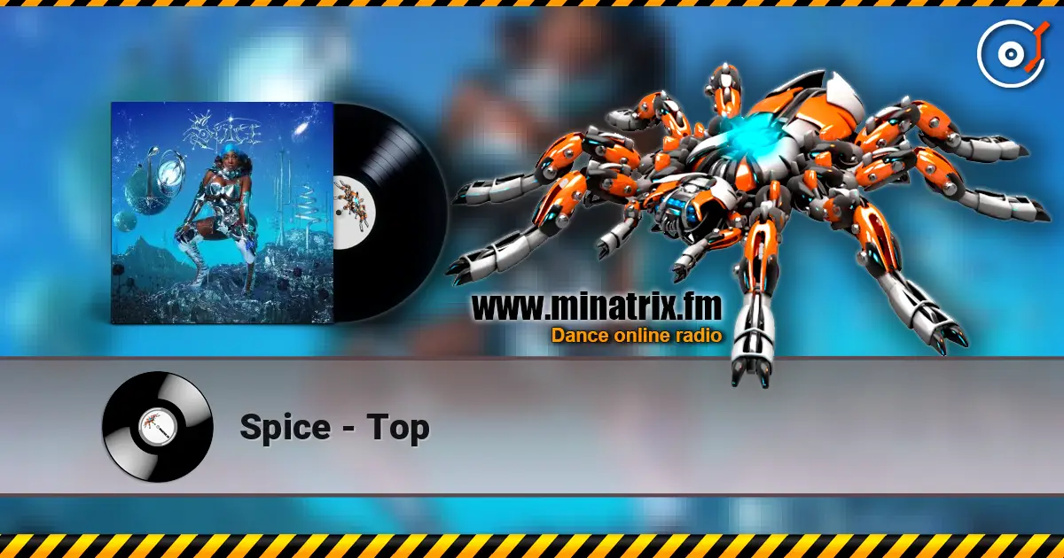 Spice - Top listen online in high quality | Minatrix.FM