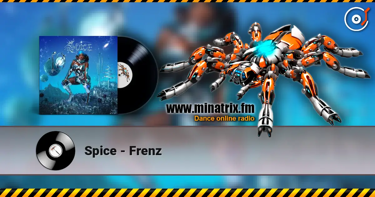 Spice - Frenz слухати онлайн у високій якості | Minatrix.FM