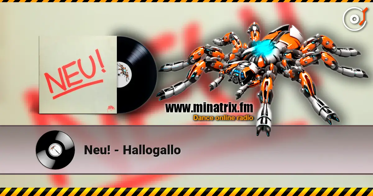 Neu! - Hallogallo слухати онлайн у високій якості | Minatrix.FM
