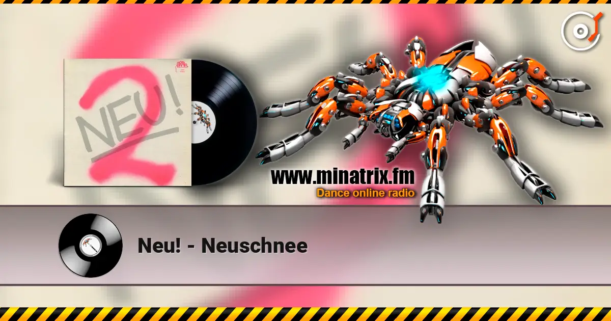 Neu! - Neuschnee listen online in high quality | Minatrix.FM