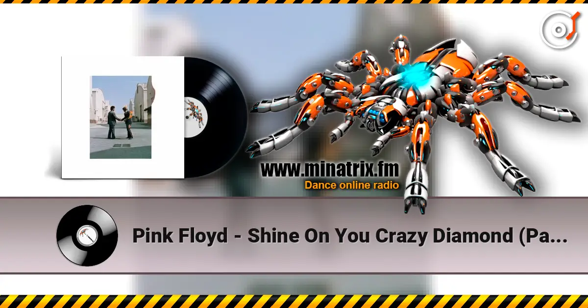 Pink Floyd - Shine On You Crazy Diamond (Part 1-5) listen online in high quality | Minatrix.FM
