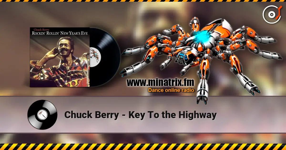 Chuck Berry - Key To the Highway listen online in high quality | Minatrix.FM