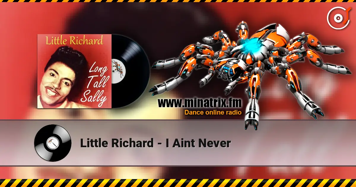 Little Richard - I Aint Never слухати онлайн у високій якості | Minatrix.FM