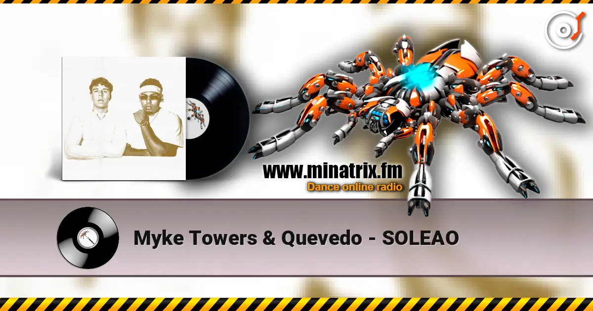 Myke Towers & Quevedo - SOLEAO слухати онлайн у високій якості | Minatrix.FM