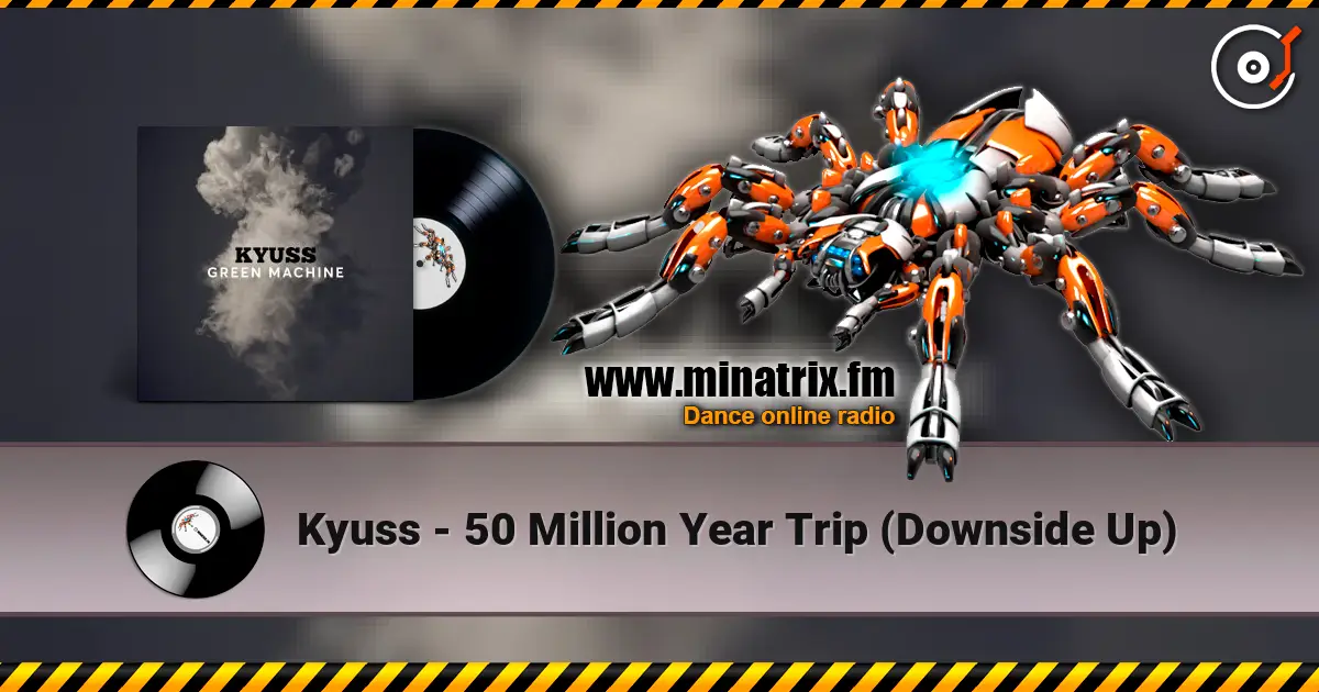 Kyuss - 50 Million Year Trip (Downside Up) слухати онлайн у високій якості | Minatrix.FM