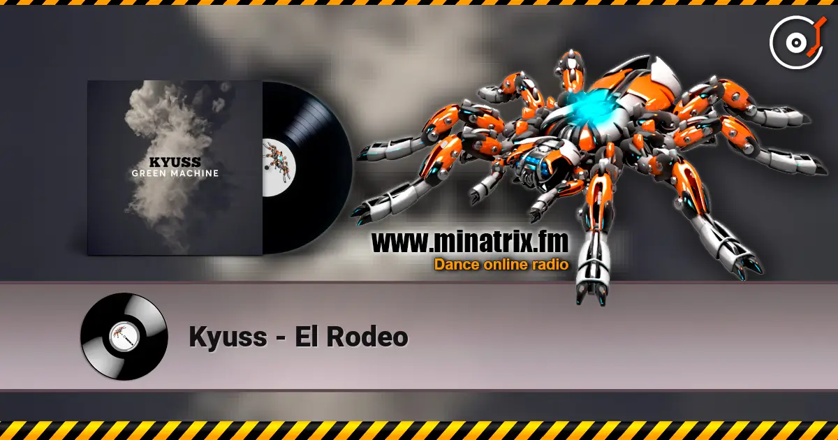 Kyuss - El Rodeo listen online in high quality | Minatrix.FM