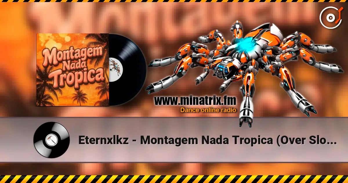 Eternxlkz - Montagem Nada Tropica (Over Slowed + Reverb) слухати онлайн у високій якості | Minatrix.FM