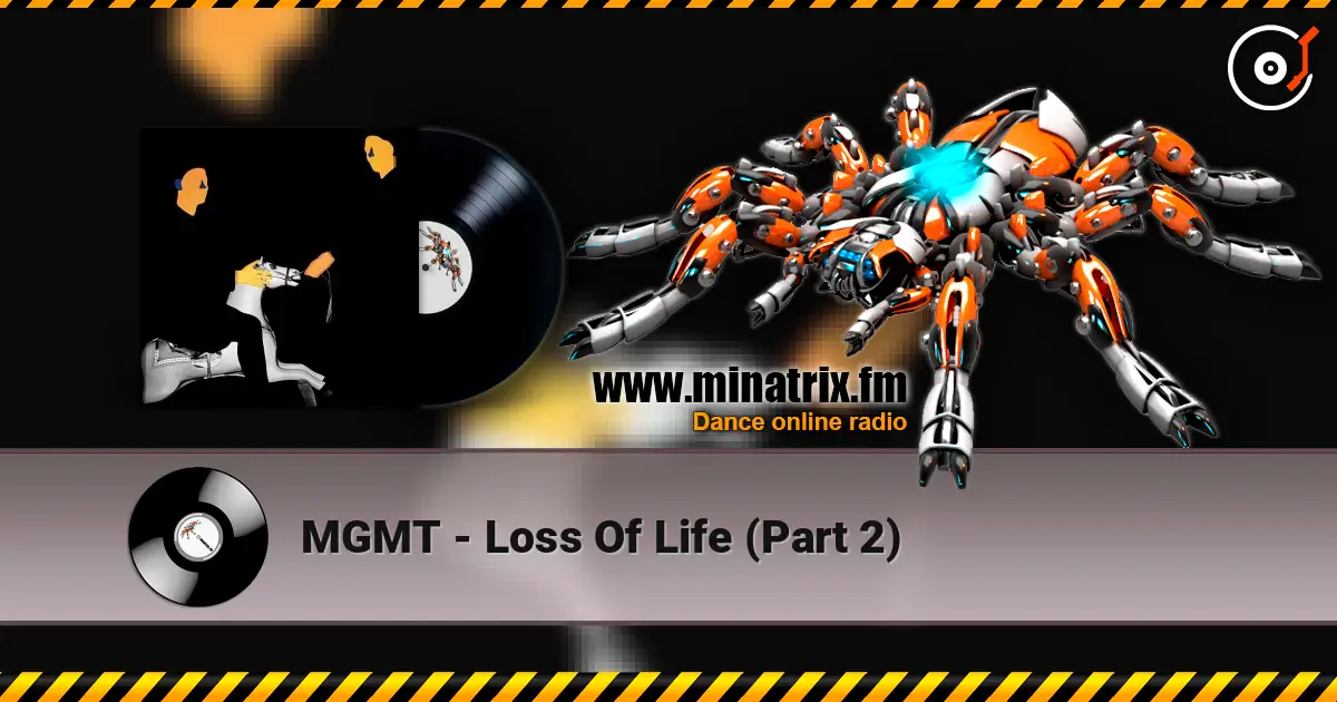 MGMT - Loss Of Life (Part 2) listen online in high quality | Minatrix.FM