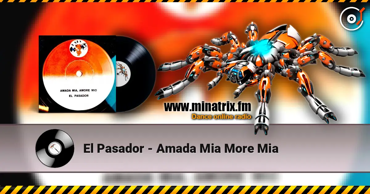 El Pasador - Amada Mia More Mia слухати онлайн у високій якості | Minatrix.FM