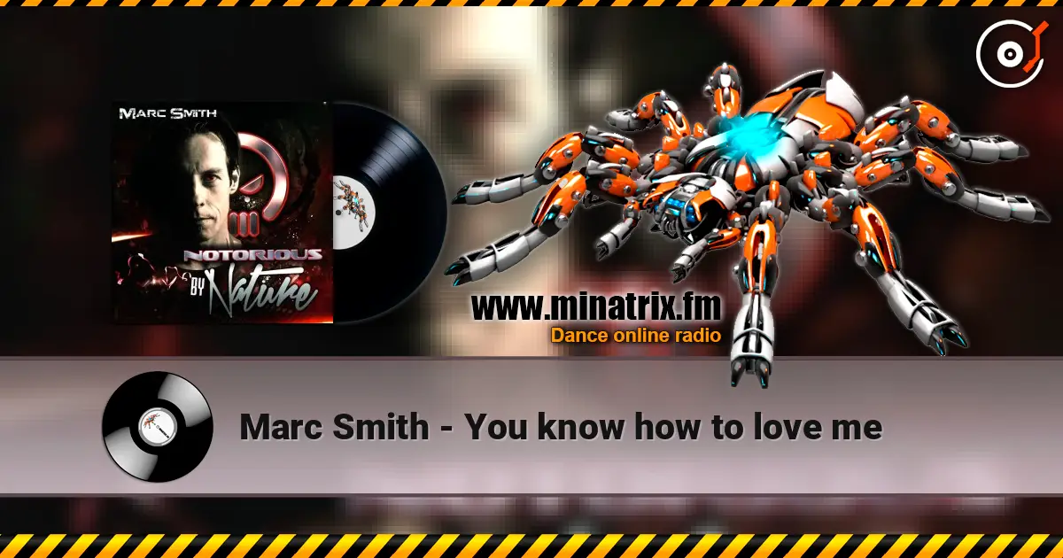 Marc Smith - You know how to love me listen online in high quality | Minatrix.FM