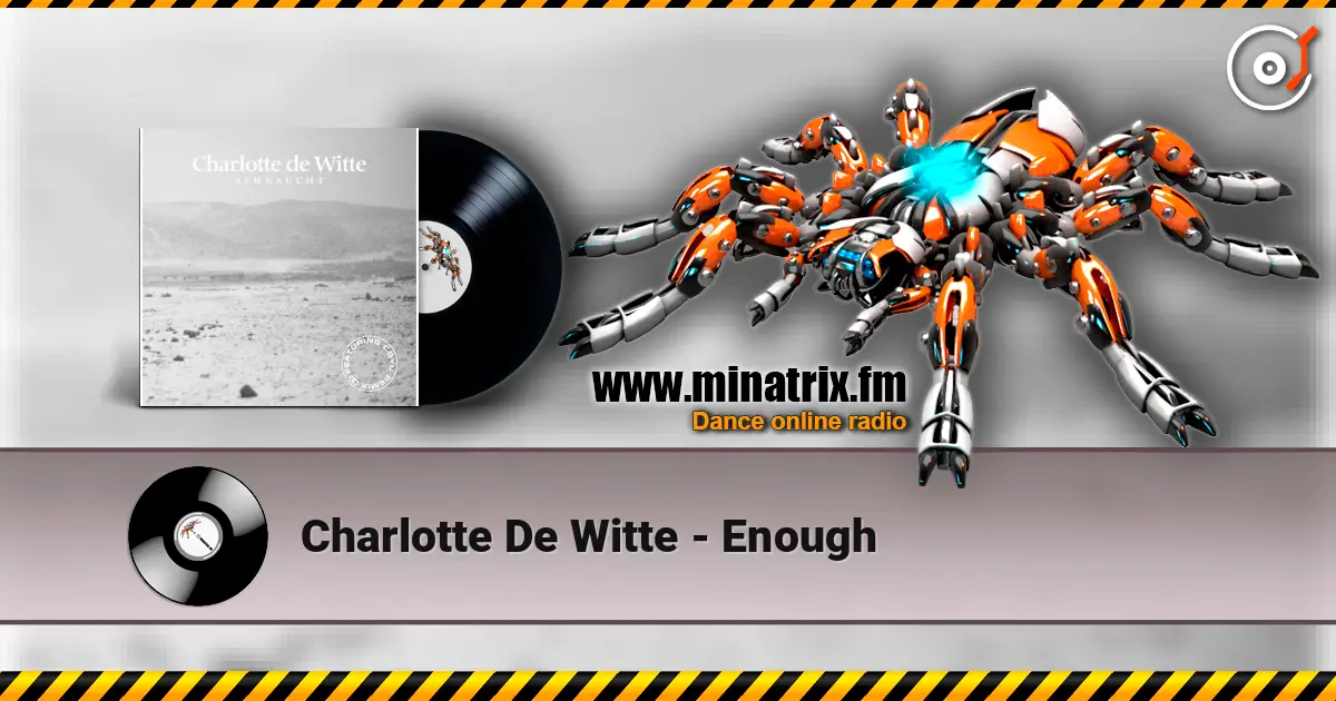 Charlotte De Witte - Enough слухати онлайн у високій якості | Minatrix.FM
