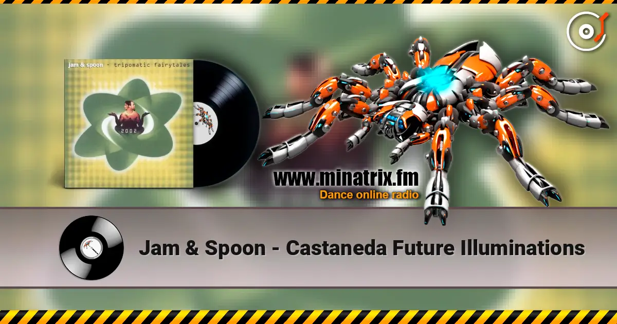 Jam & Spoon - Castaneda Future Illuminations listen online in high quality | Minatrix.FM