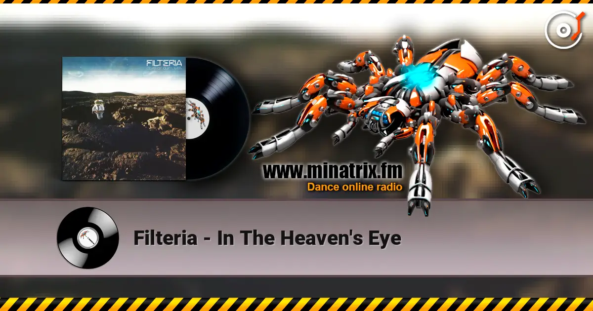 Filteria - In The Heaven's Eye слухати онлайн у високій якості | Minatrix.FM