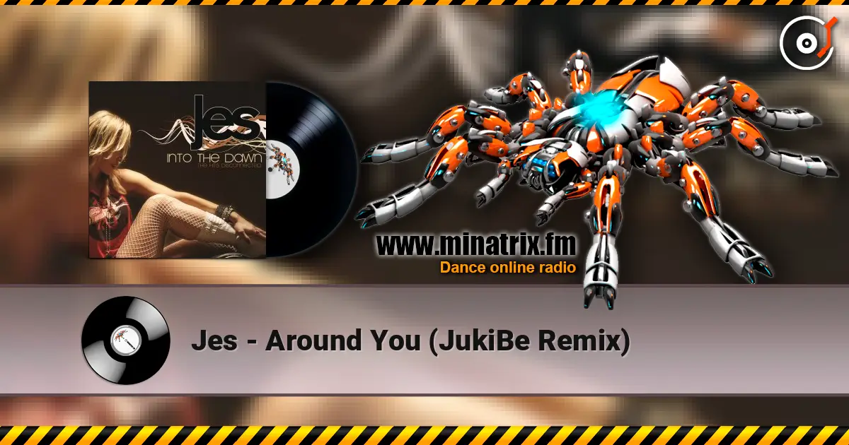 Jes - Around You (JukiBe Remix) listen online in high quality | Minatrix.FM