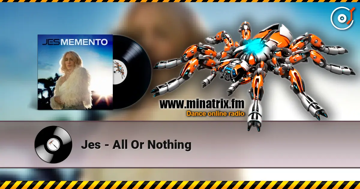 Jes - All Or Nothing слухати онлайн у високій якості | Minatrix.FM