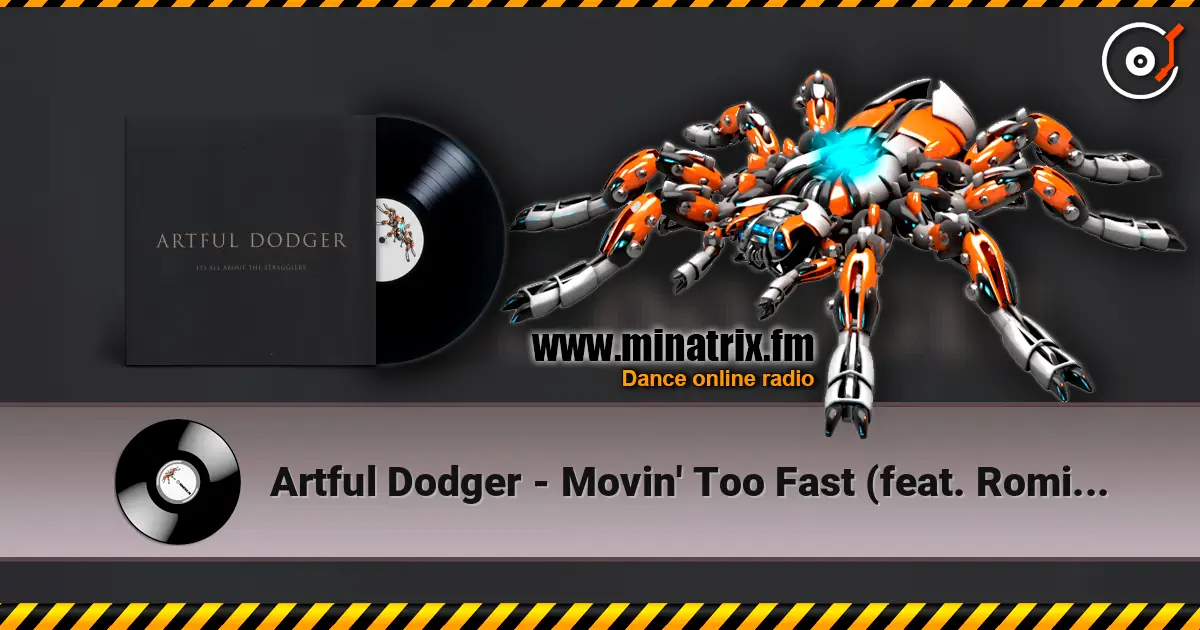 Artful Dodger - Movin' Too Fast (feat. Romina Johnson) listen online in high quality | Minatrix.FM