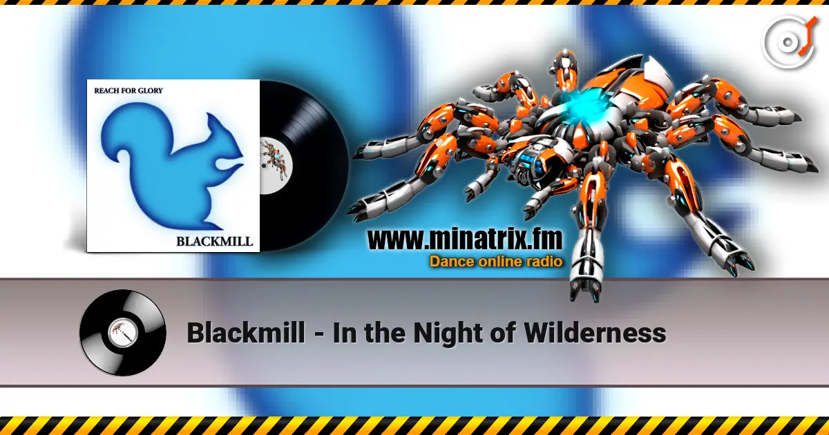 Blackmill - In the Night of Wilderness listen online in high quality | Minatrix.FM