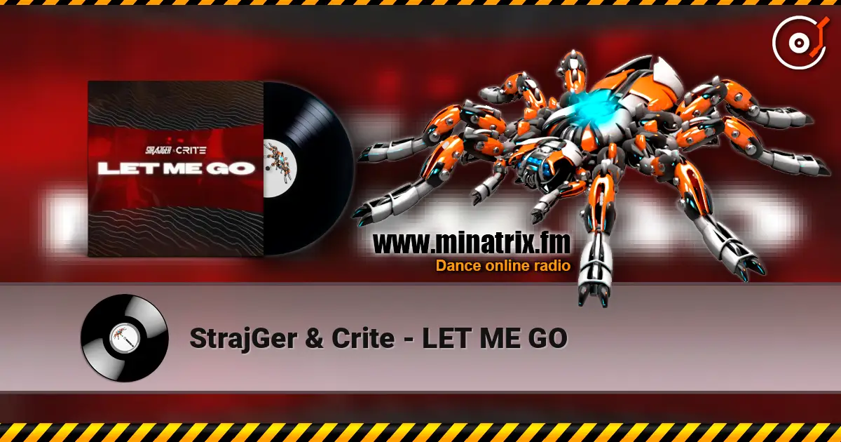 StrajGer & Crite - LET ME GO слухати онлайн у високій якості | Minatrix.FM
