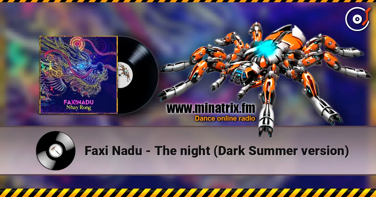 Faxi Nadu - The night (Dark Summer version) слухати онлайн у високій якості | Minatrix.FM