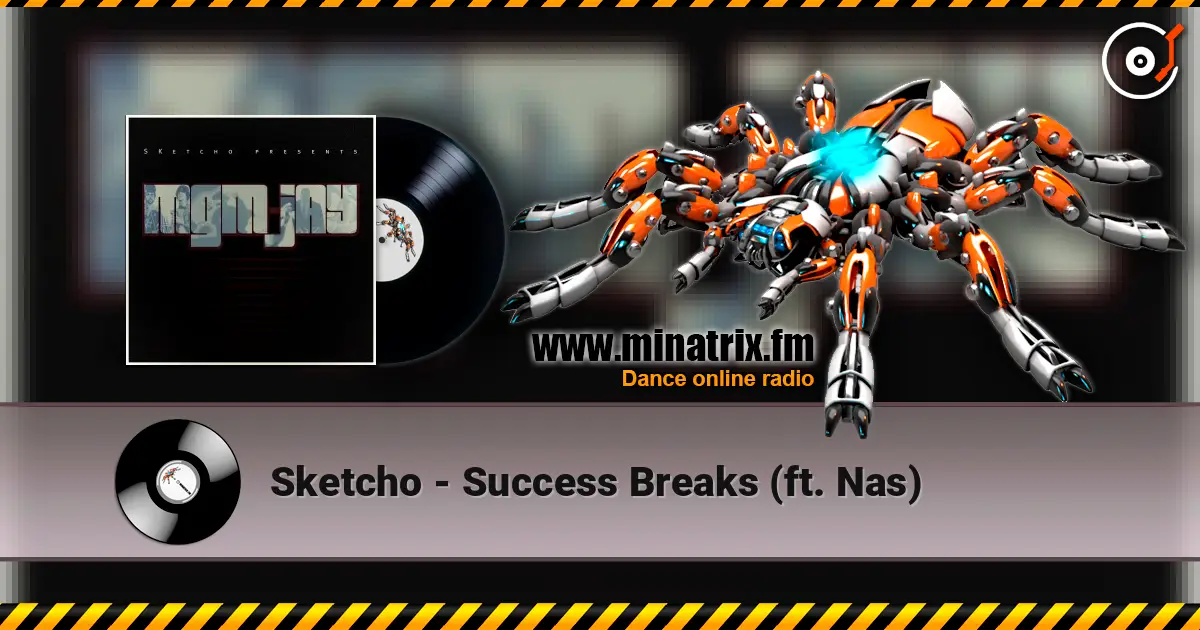 Sketcho - Success Breaks (ft. Nas) listen online in high quality | Minatrix.FM
