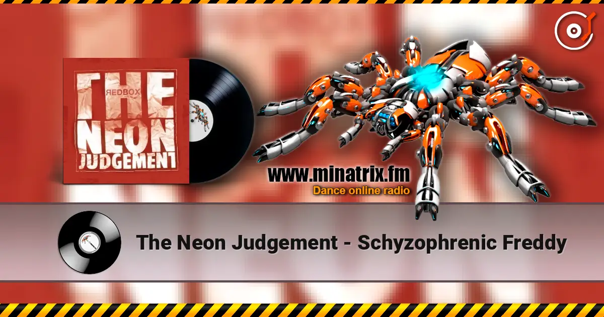 The Neon Judgement - Schyzophrenic Freddy listen online in high quality | Minatrix.FM