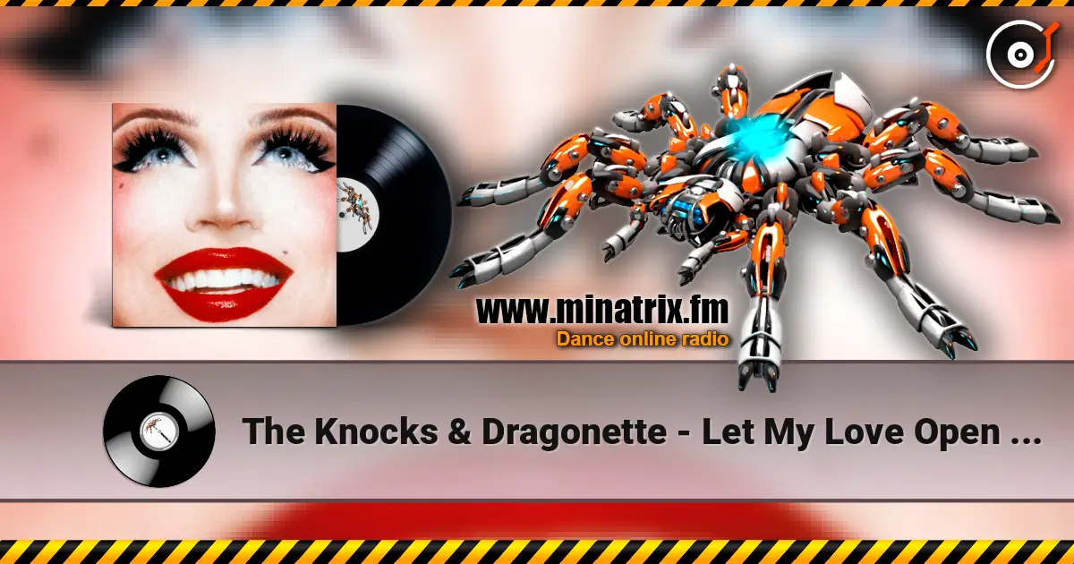 The Knocks & Dragonette - Let My Love Open The Door слухати онлайн у високій якості | Minatrix.FM