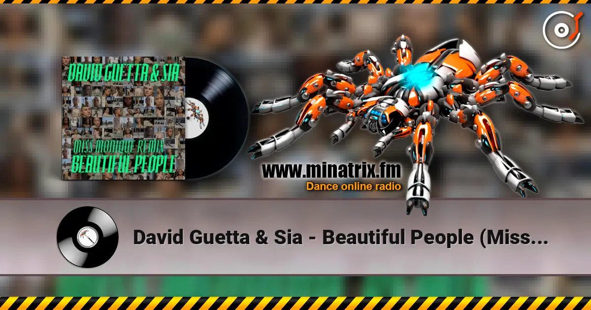 David Guetta & Sia - Beautiful People (Miss Monique Remix) listen online in high quality | Minatrix.FM