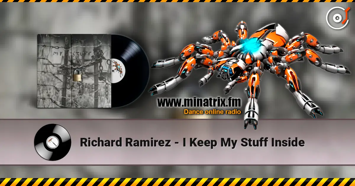 Richard Ramirez - I Keep My Stuff Inside слухати онлайн у високій якості | Minatrix.FM