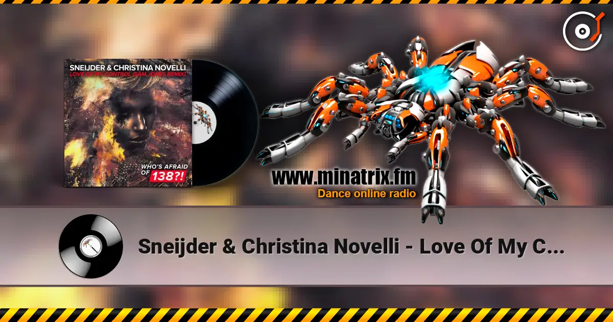 Sneijder & Christina Novelli - Love Of My Control (Sam Jones Extended Remix) слухати онлайн у високій якості | Minatrix.FM