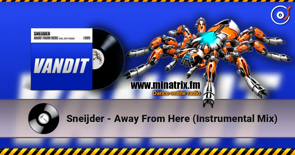 Sneijder - Away From Here (Instrumental Mix) слухати онлайн у високій якості | Minatrix.FM